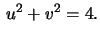 $\,u^2+v^2=4.$