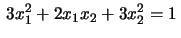 $\,3x_1^2+2x_1x_2+3x_2^2=1\,$