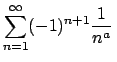 $\sum_{n=1}^\infty (-1)^{n+1}\frac{1}{n^a}\,$