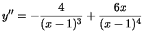 $y''=-\frac{4}{(x-1)^3}+\frac{6x}{(x-1)^4}$
