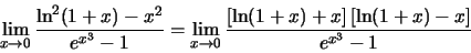 \begin{displaymath}\lim_{x\to 0}\frac{\ln^2(1+x)-x^2}{e^{x^3}-1}=
\lim_{x\to 0}\frac{\left[\ln(1+x)+x\right]\left[\ln(1+x)-x\right]}{e^{x^3}-1}\end{displaymath}