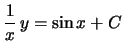 $\frac{1}{x}\,y=\sin x+C$