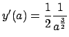 $y'(a)=\frac{1}{2}\frac{1}{a^{\frac{3}{2}}} $
