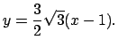 $y=\frac{3}{2}\sqrt{3}(x-1).$