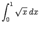 $\int_0^1\sqrt{x} \,dx$