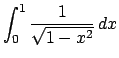 $\int_0^1 \frac{1}{\sqrt{1-x^2}} \,dx$