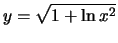 $y=\sqrt{1+\ln x^2}$